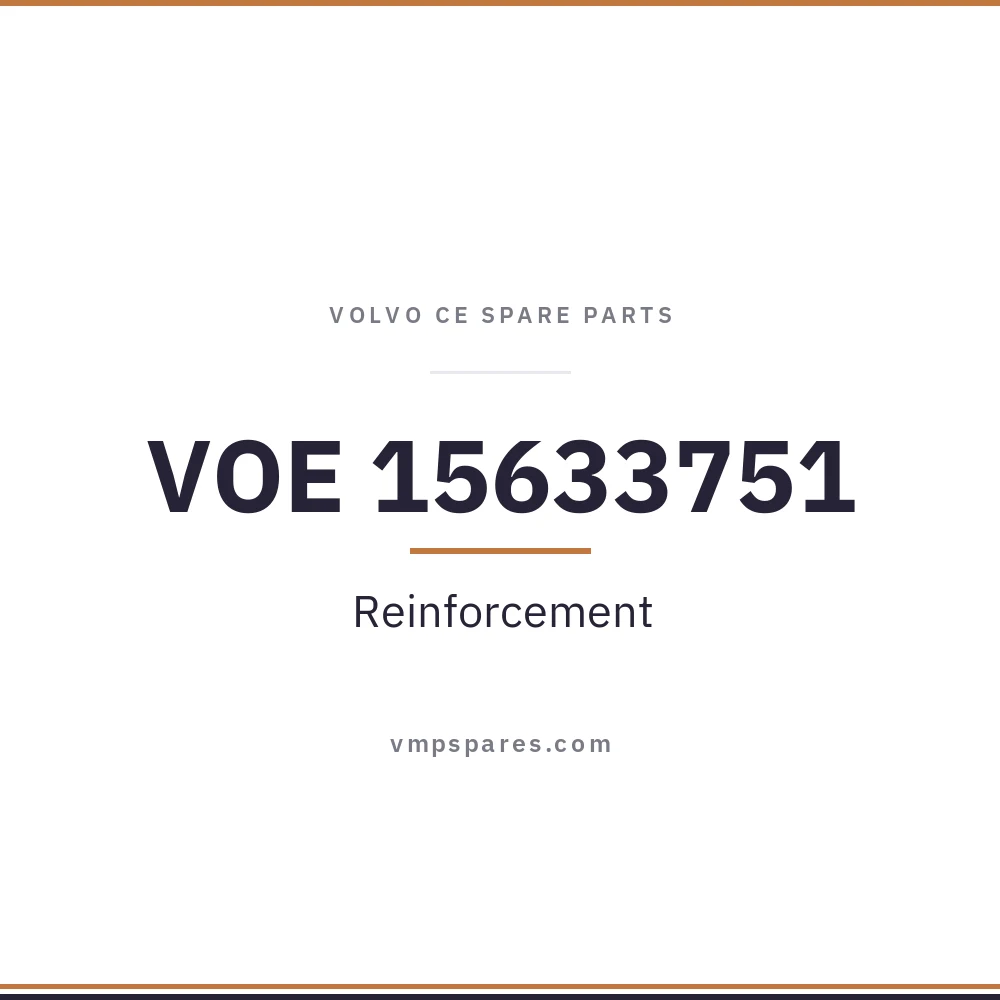 VOE 15633751 – Reinforcement