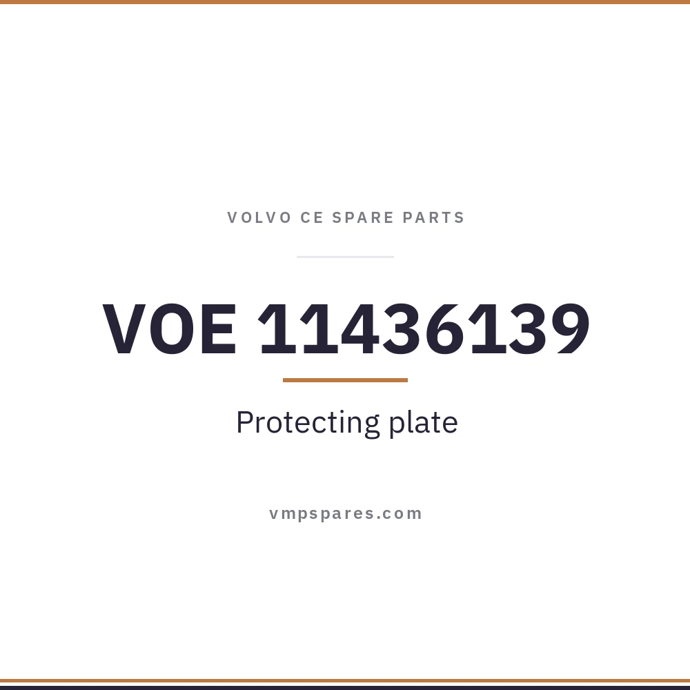 VOE 11436139 – Protecting plate