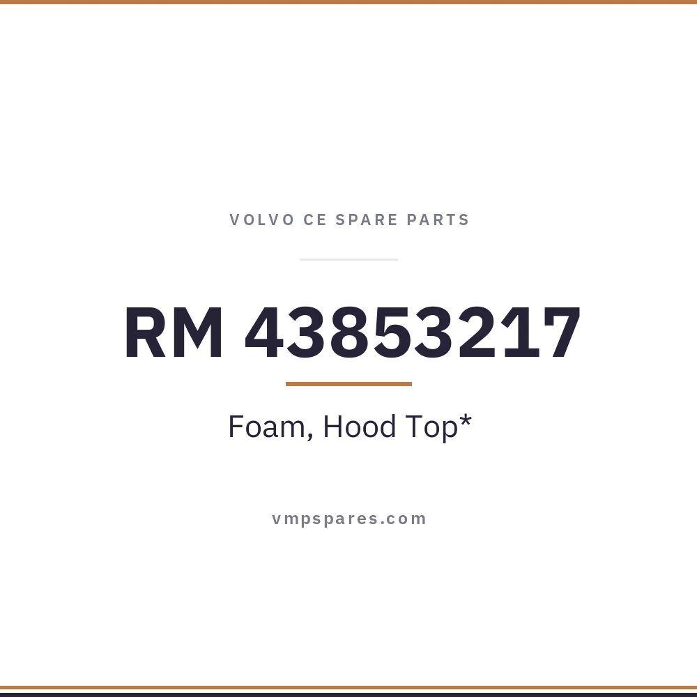 RM 43853217 – Foam, Hood Top*