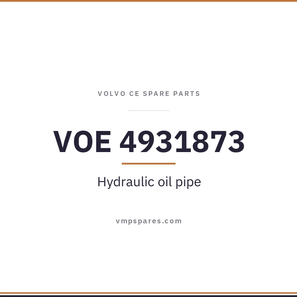 VOE 4931873 – Hydraulic oil pipe