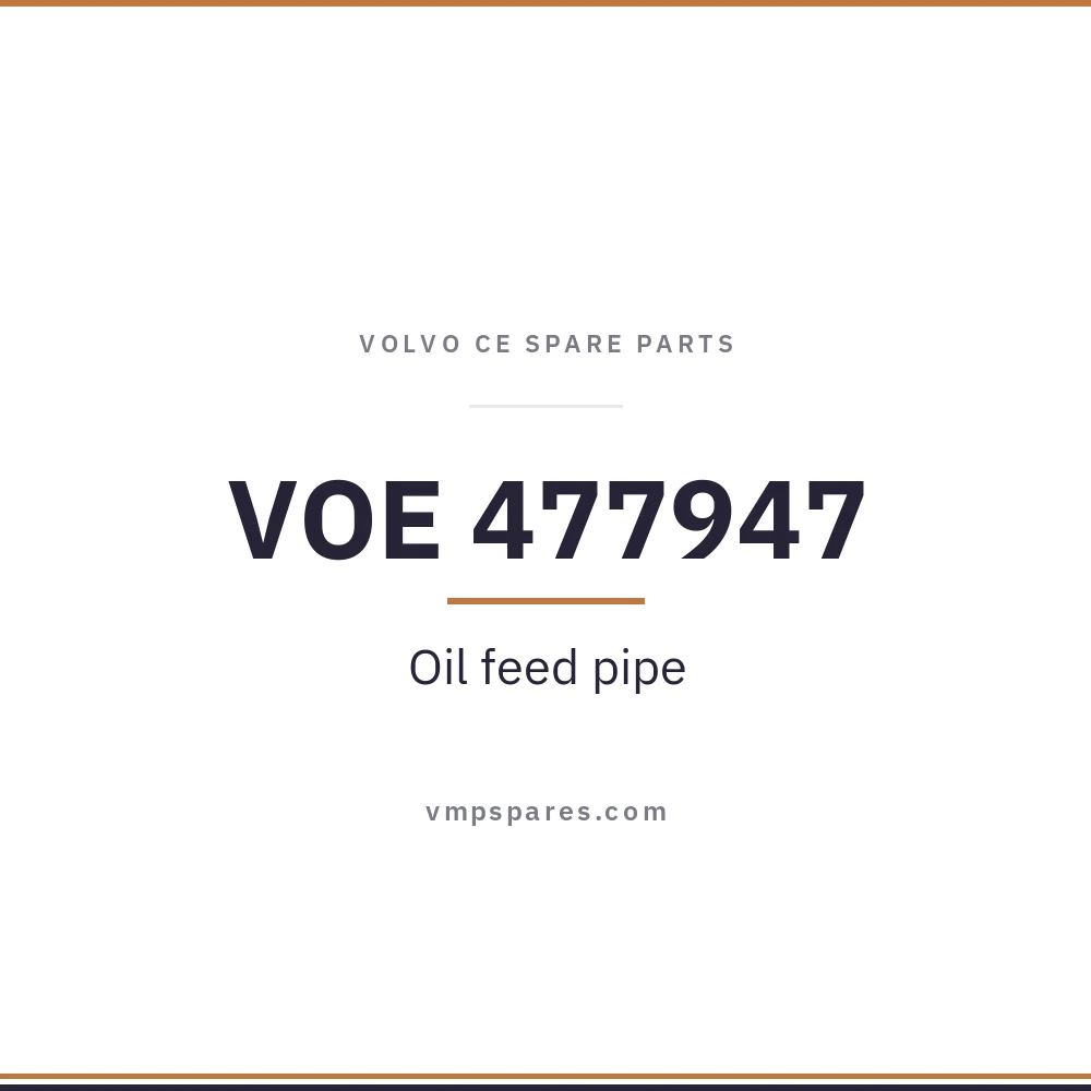 VOE 477947 – Oil feed pipe