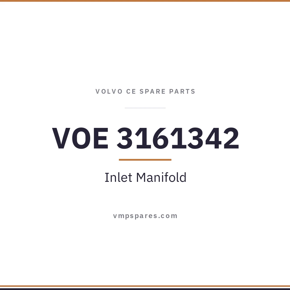 VOE 3161342 – Inlet Manifold