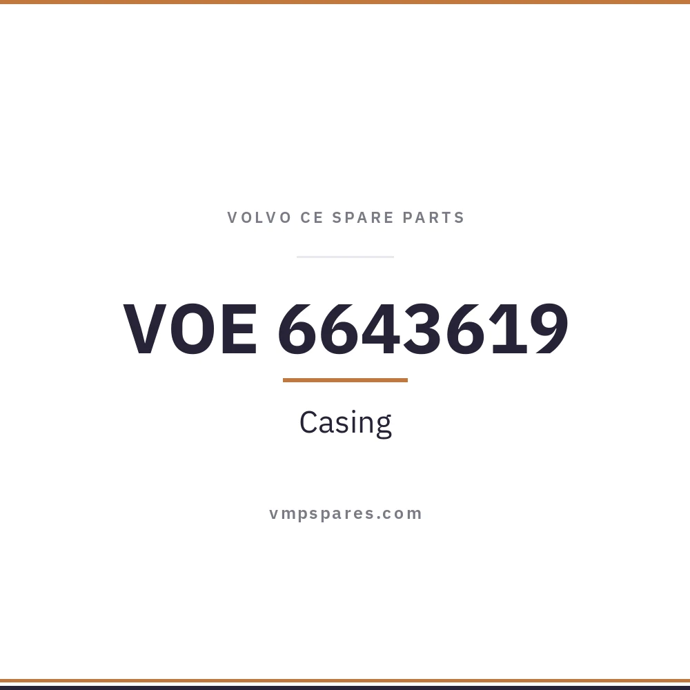 VOE 6643619 – Casing