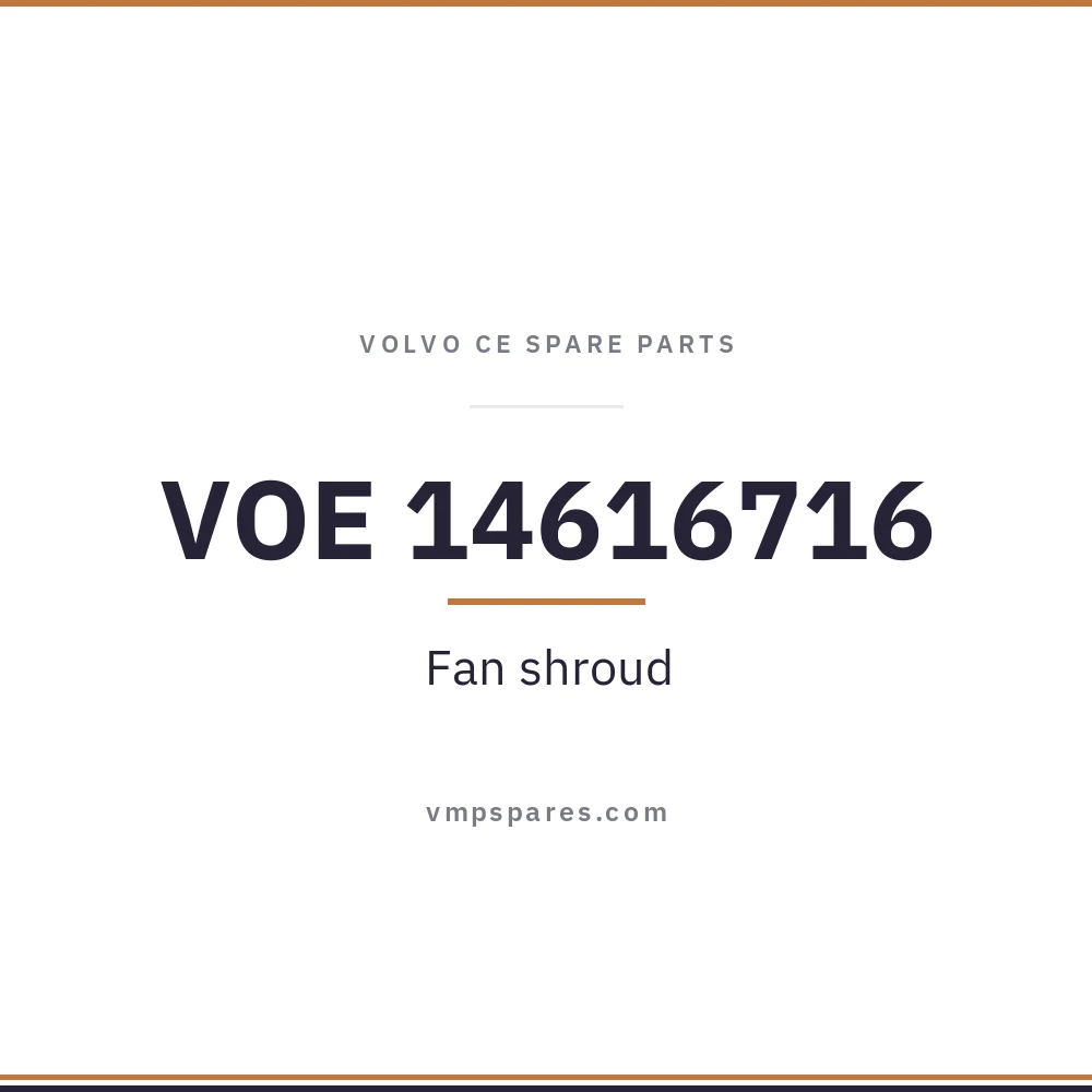 VOE 14616716 – Fan shroud