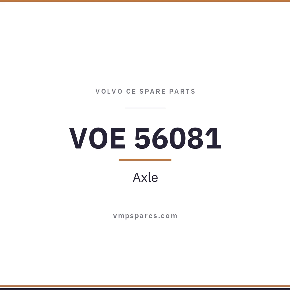 VOE 56081 – Axle