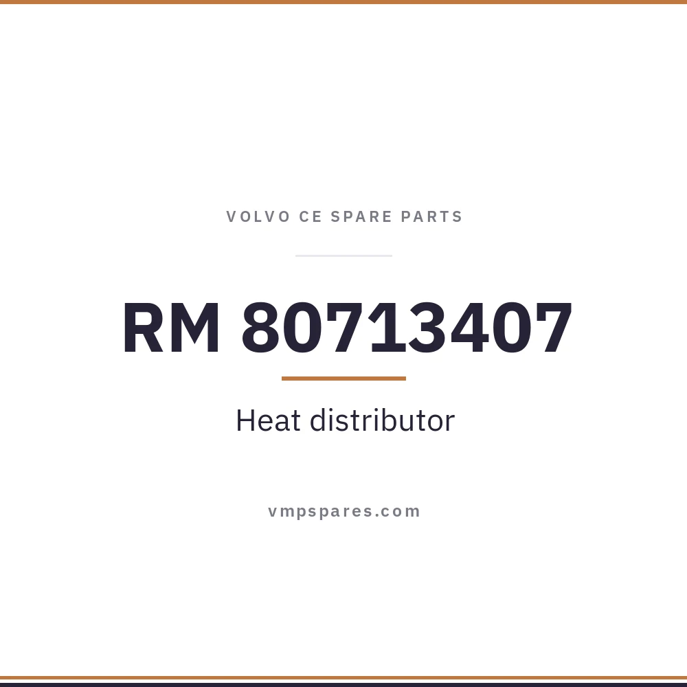 RM 80713407 – Heat distributor