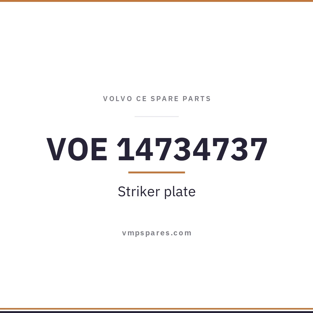 VOE 14734737 – Striker plate