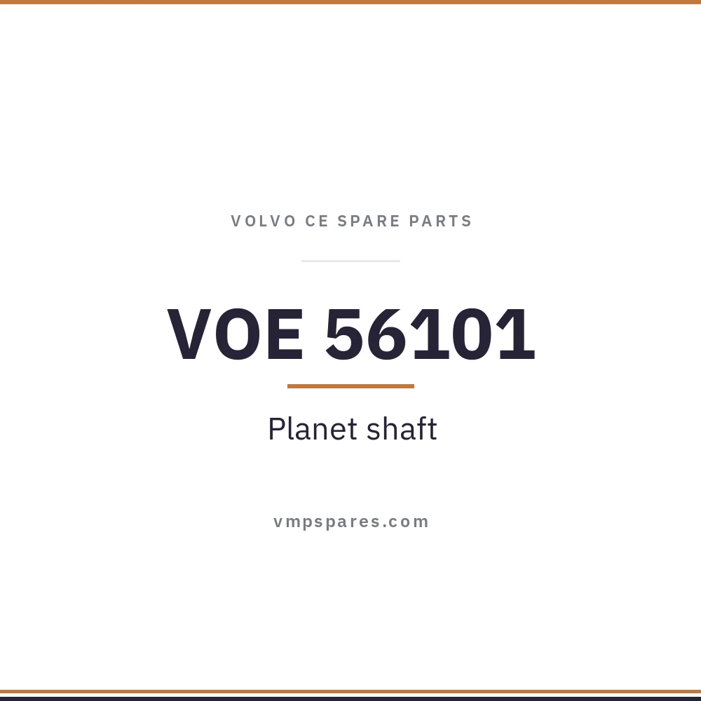 VOE 56101 – Planet shaft