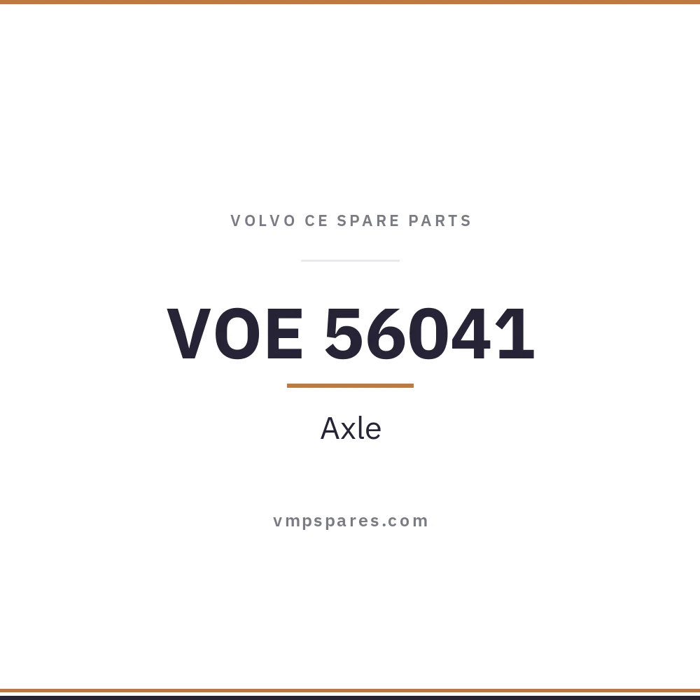 VOE 56041 – Axle