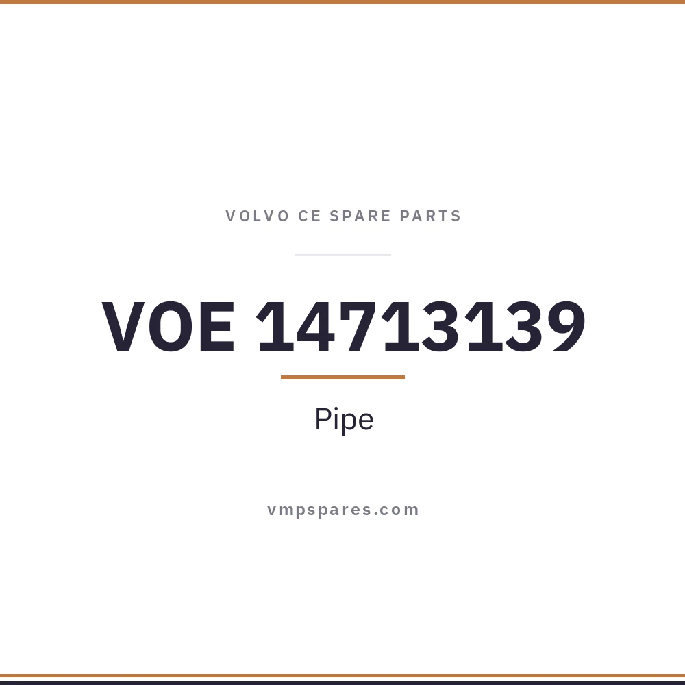 VOE 14713139 – Pipe