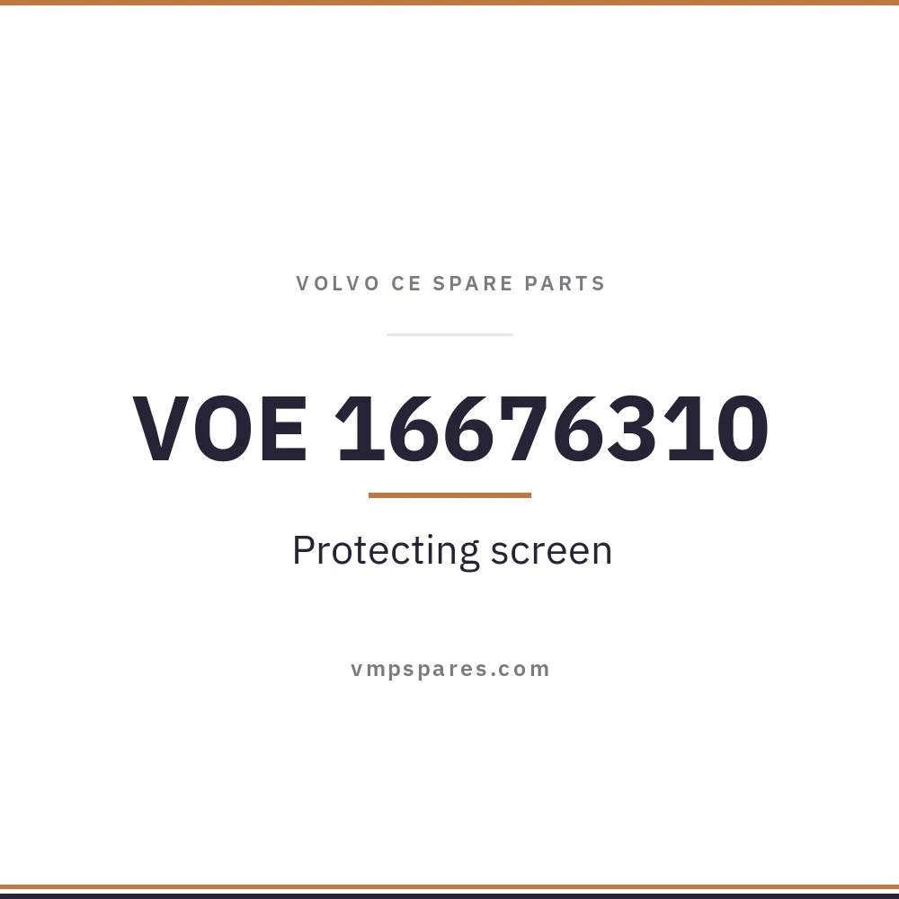 VOE 16676310 – Protecting screen