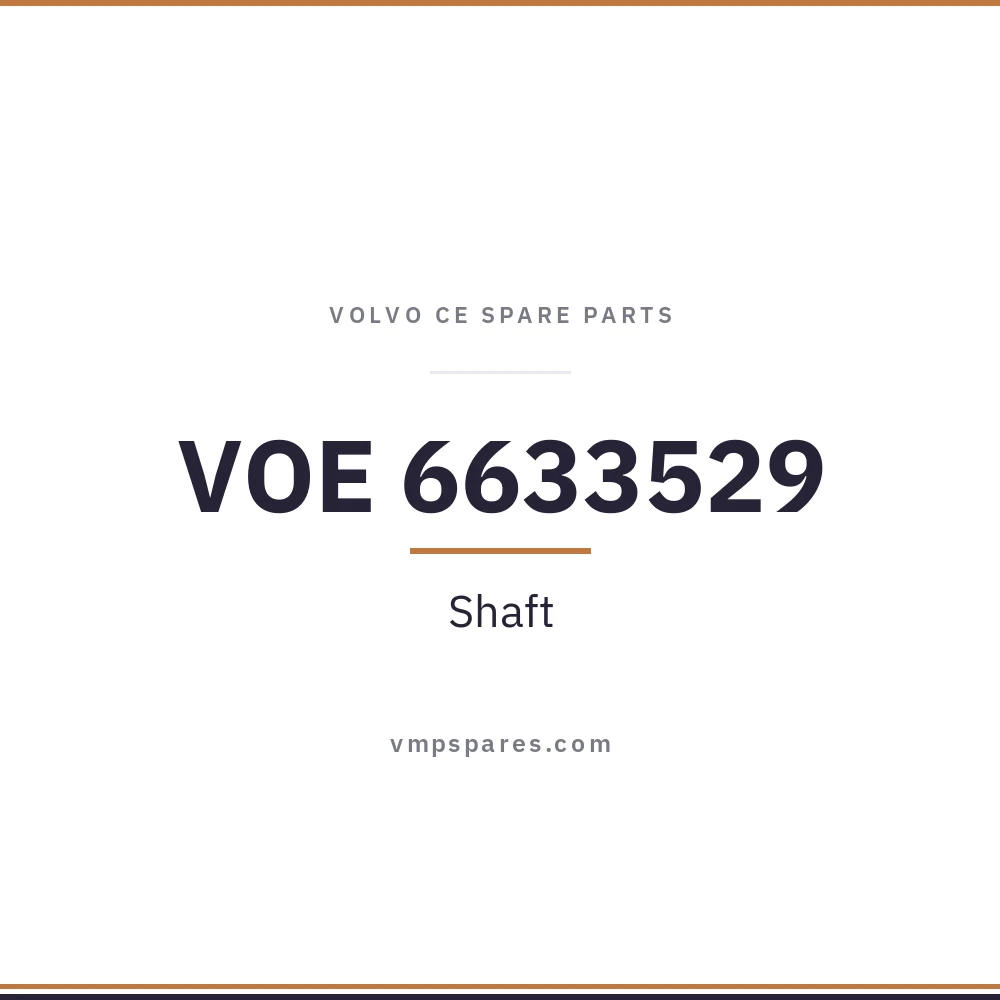 VOE 6633529 – Shaft