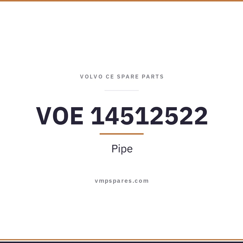 VOE 14512522 – Pipe