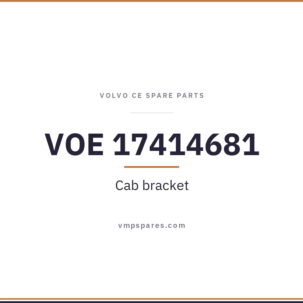 VOE 17414681 – Cab bracket