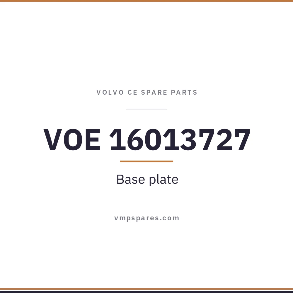 VOE 16013727 – Base plate