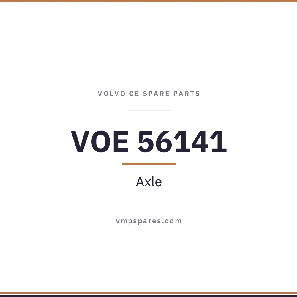 VOE 56141 – Axle