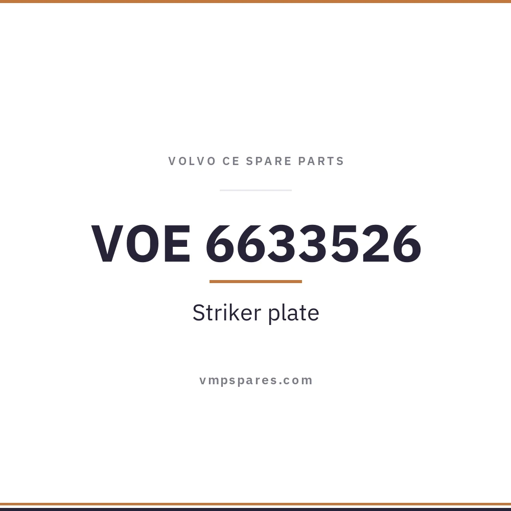 VOE 6633526 – Striker plate