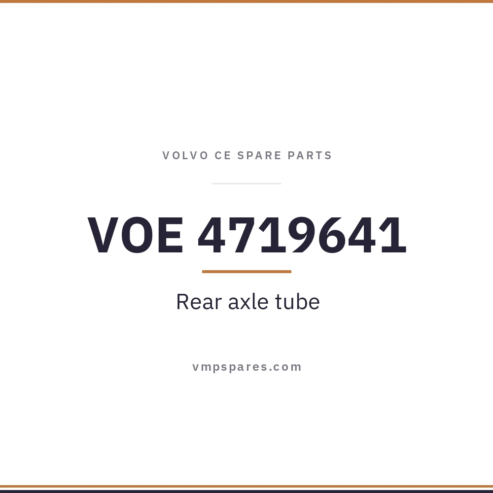 VOE 4719641 – Rear axle tube