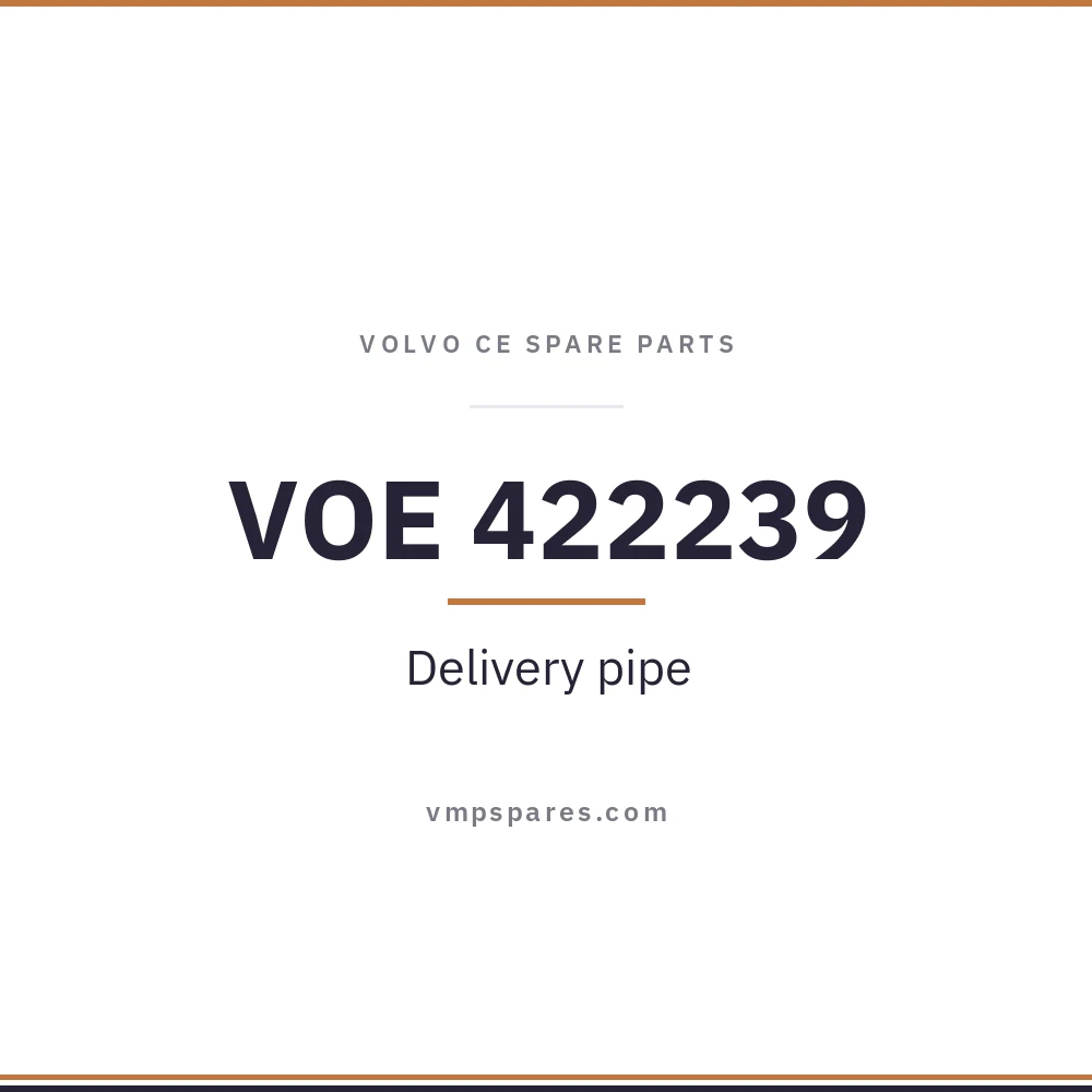 VOE 422239 – Delivery pipe
