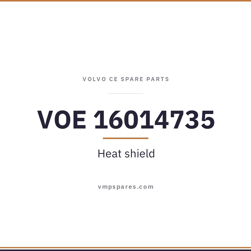 VOE 16014735 – Heat shield