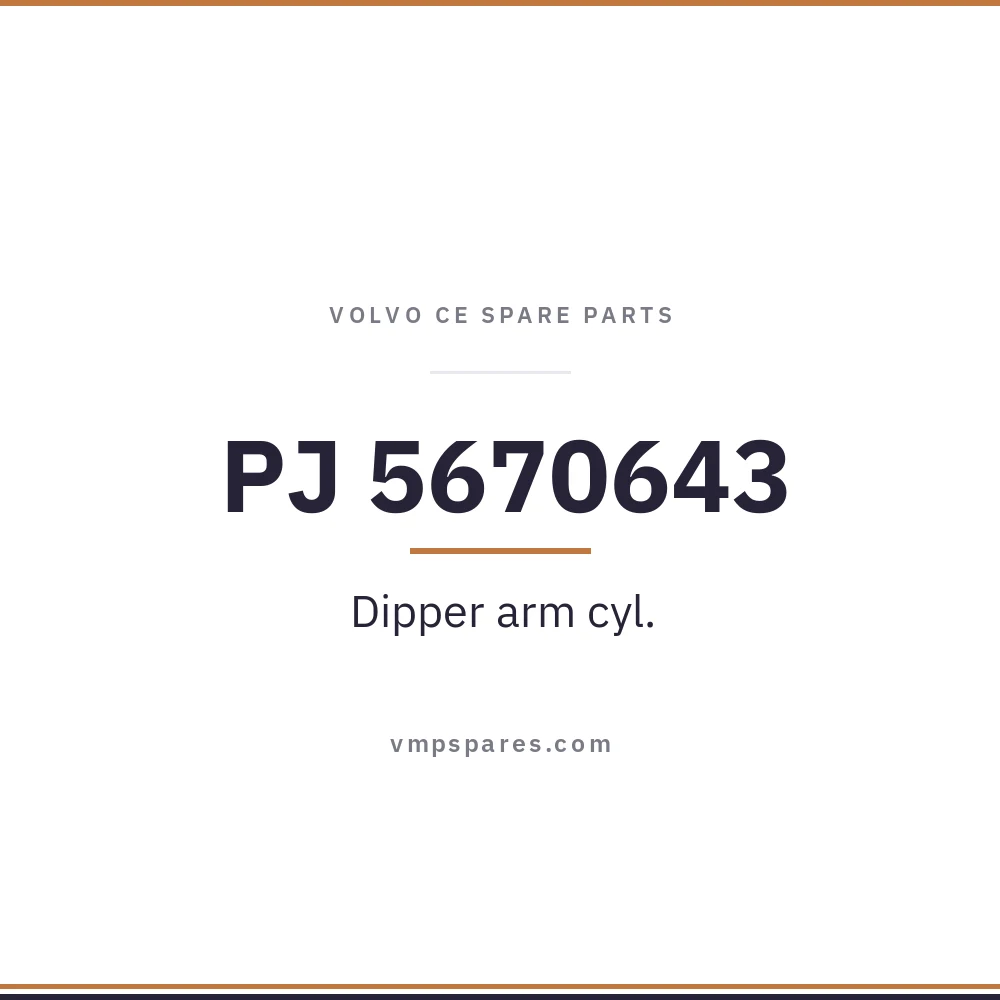 PJ 5670643 – Dipper arm cyl.