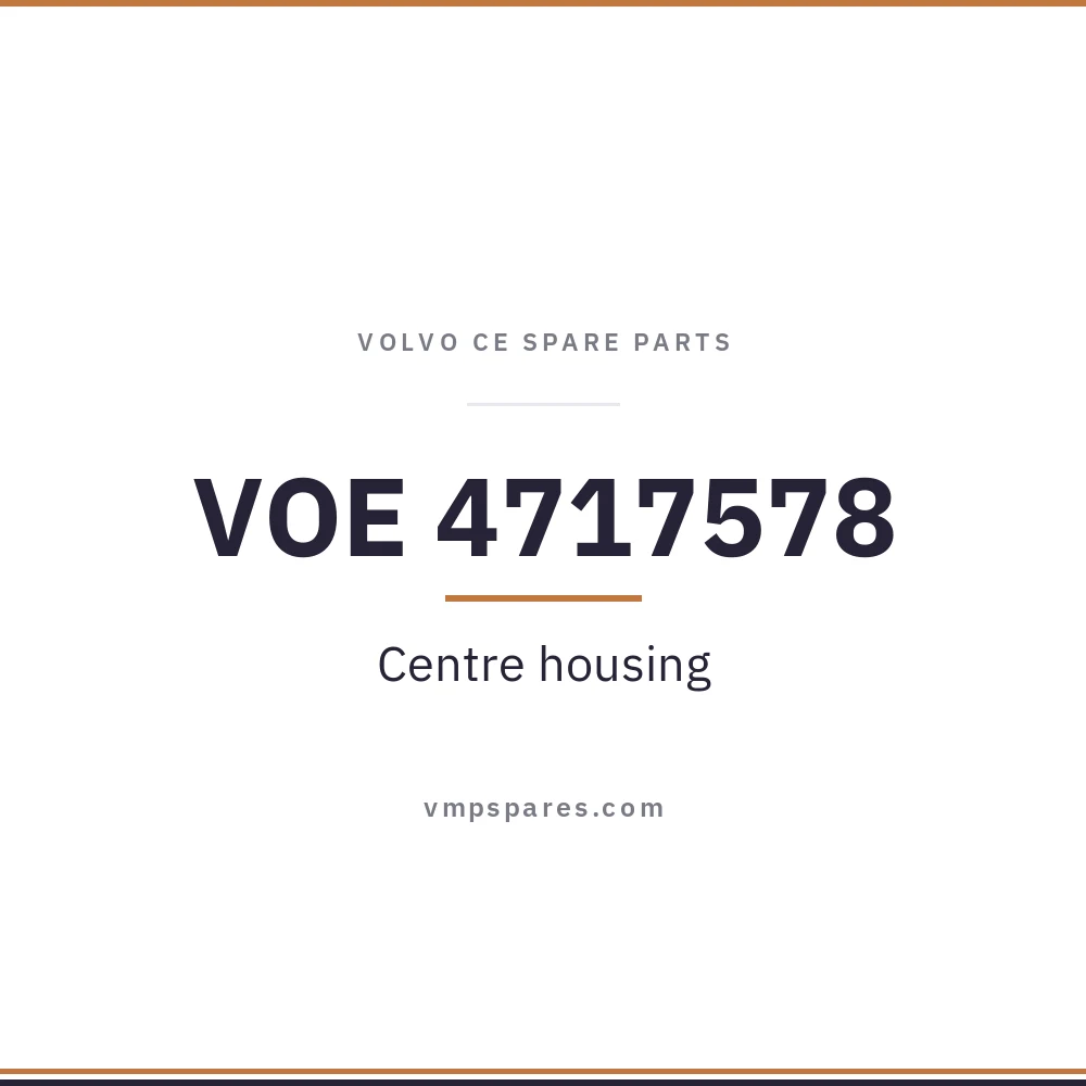VOE 4717578 – Centre housing