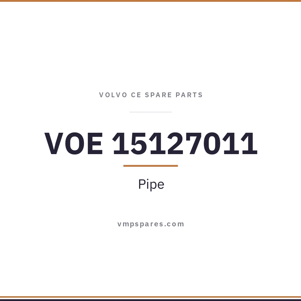 VOE 15127011 – Pipe