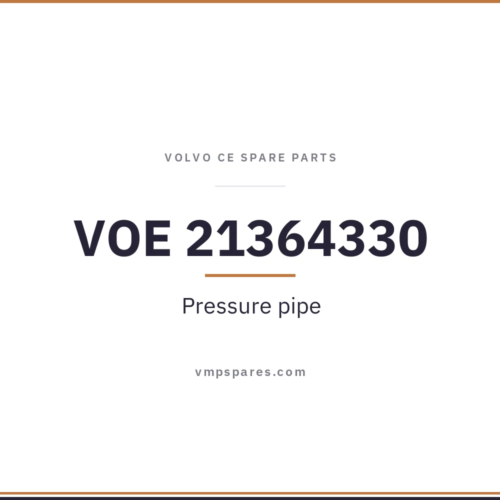 VOE 21364330 – Pressure pipe