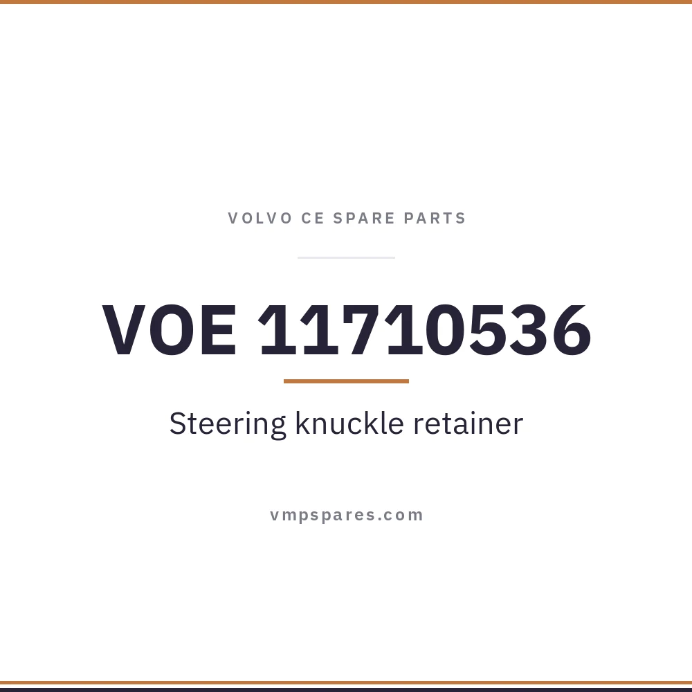 VOE 11710536 – Steering knuckle retainer