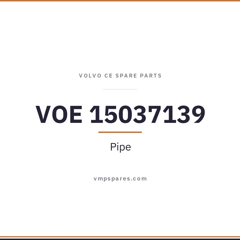 VOE 15037139 – Pipe