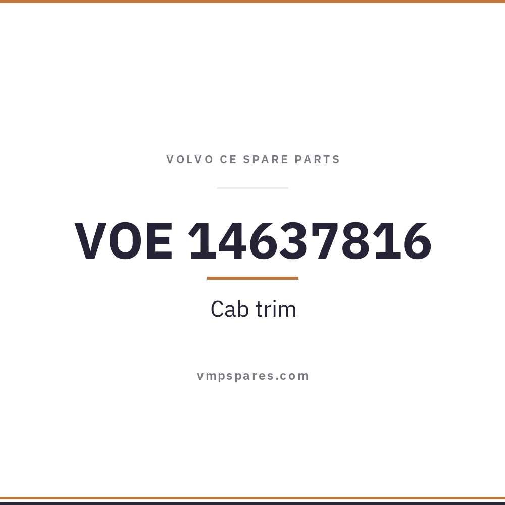 VOE 14637816 – Cab trim
