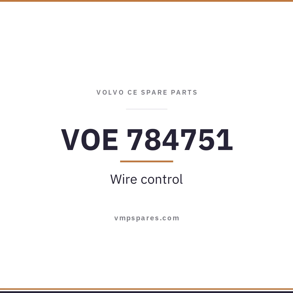 VOE 784751 – Wire control