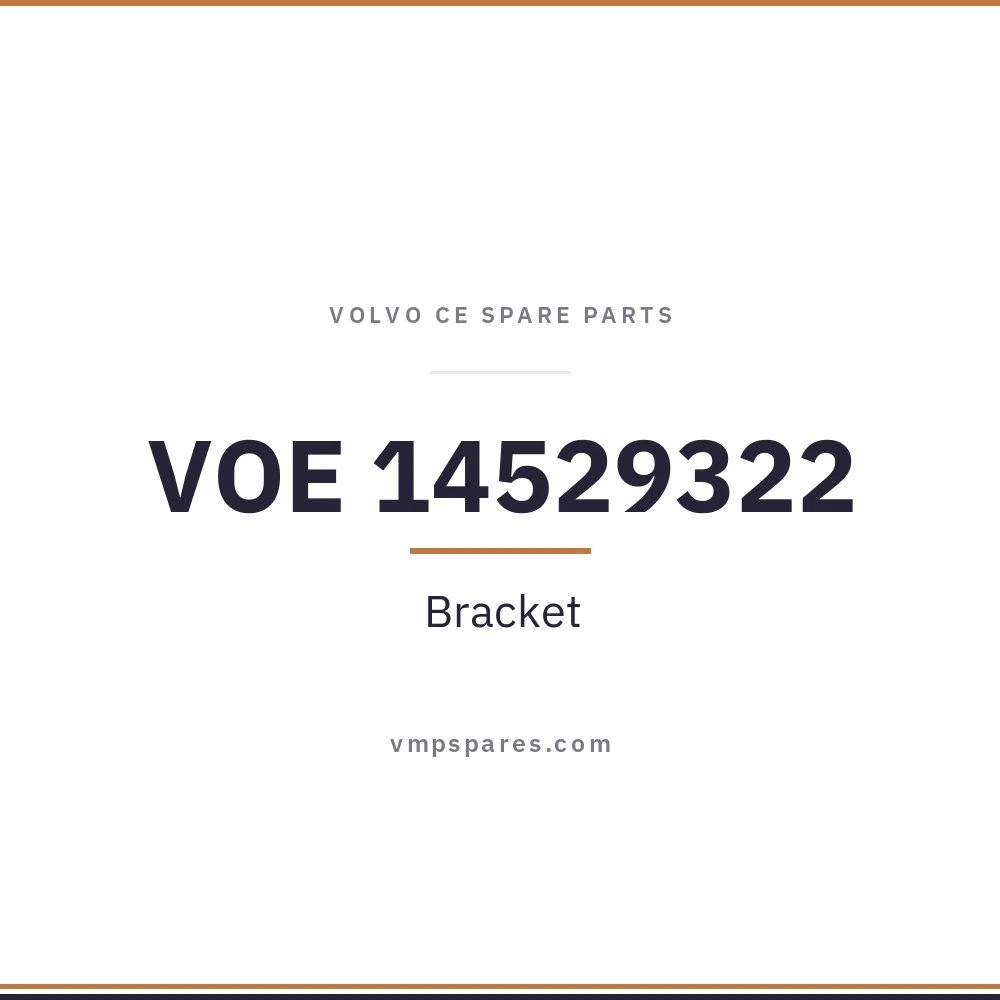 VOE 14529322 – Bracket