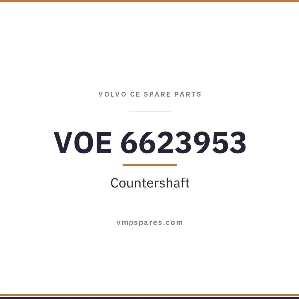 VOE 6623953 – Countershaft