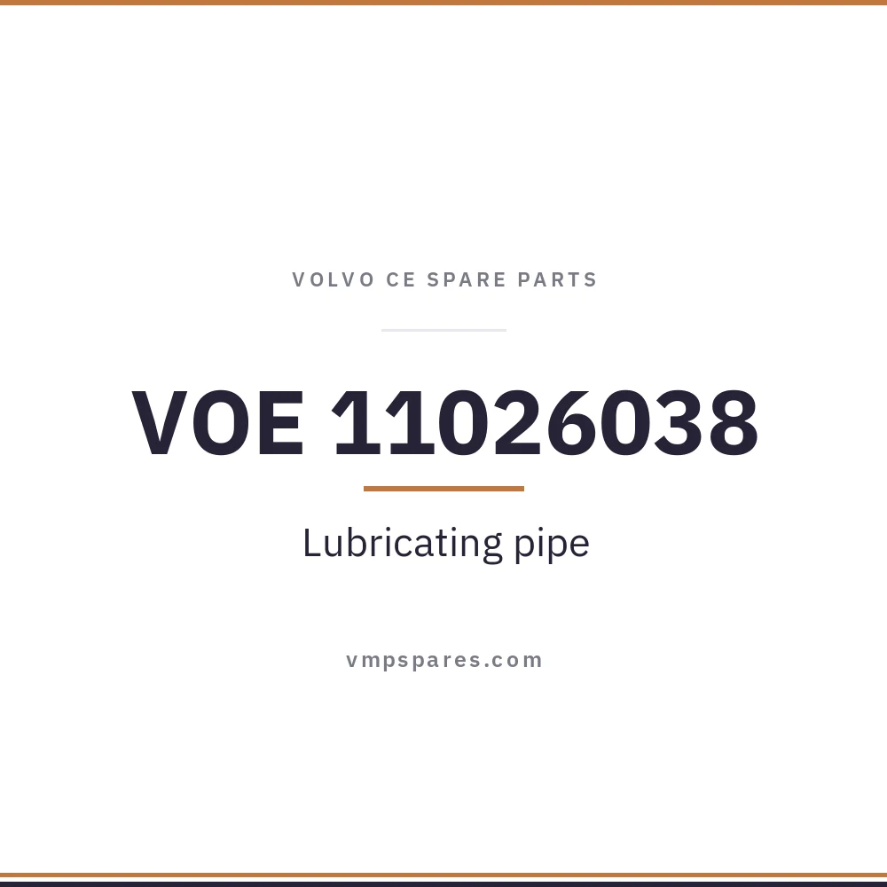 VOE 11026038 – Lubricating pipe