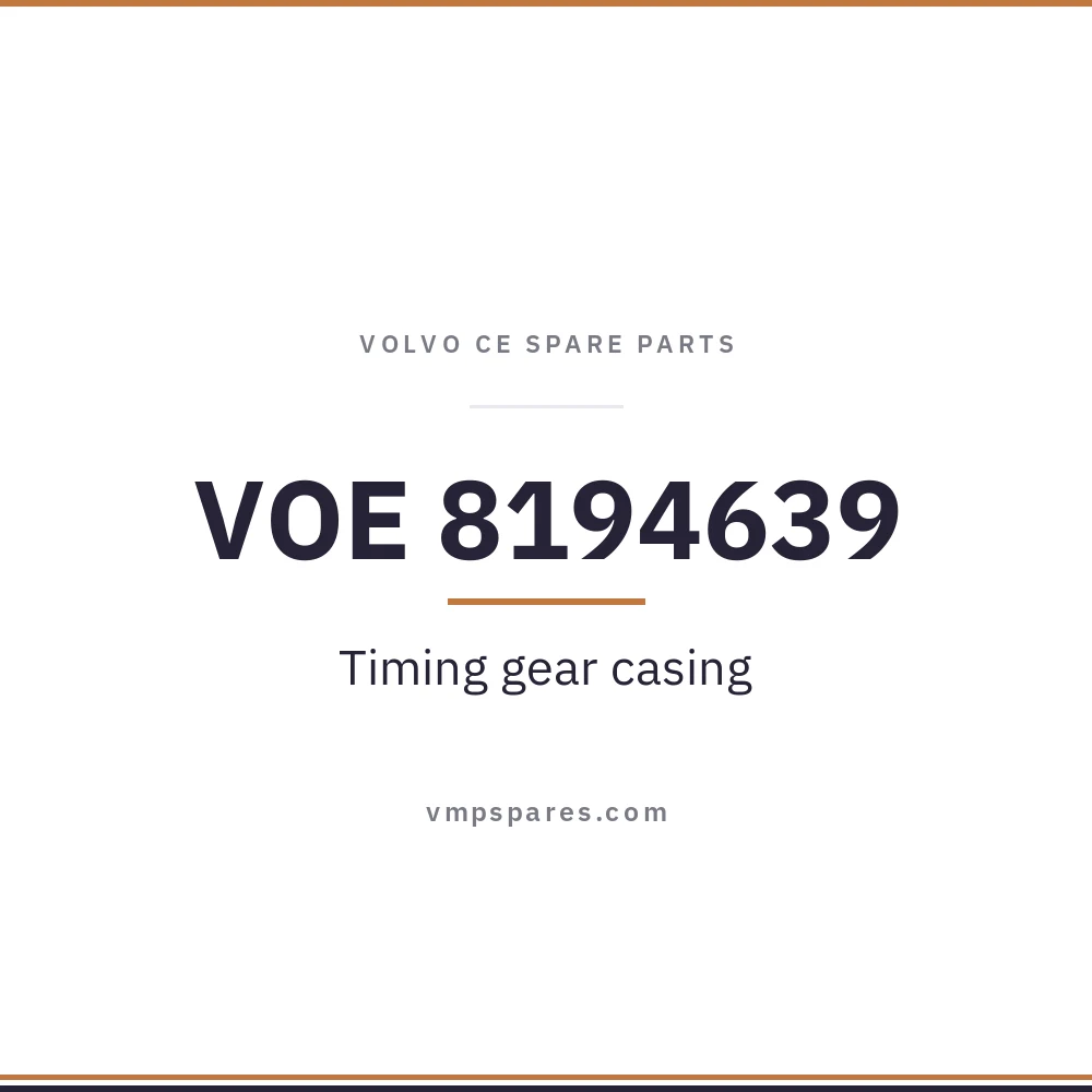 VOE 8194639 – Timing gear casing