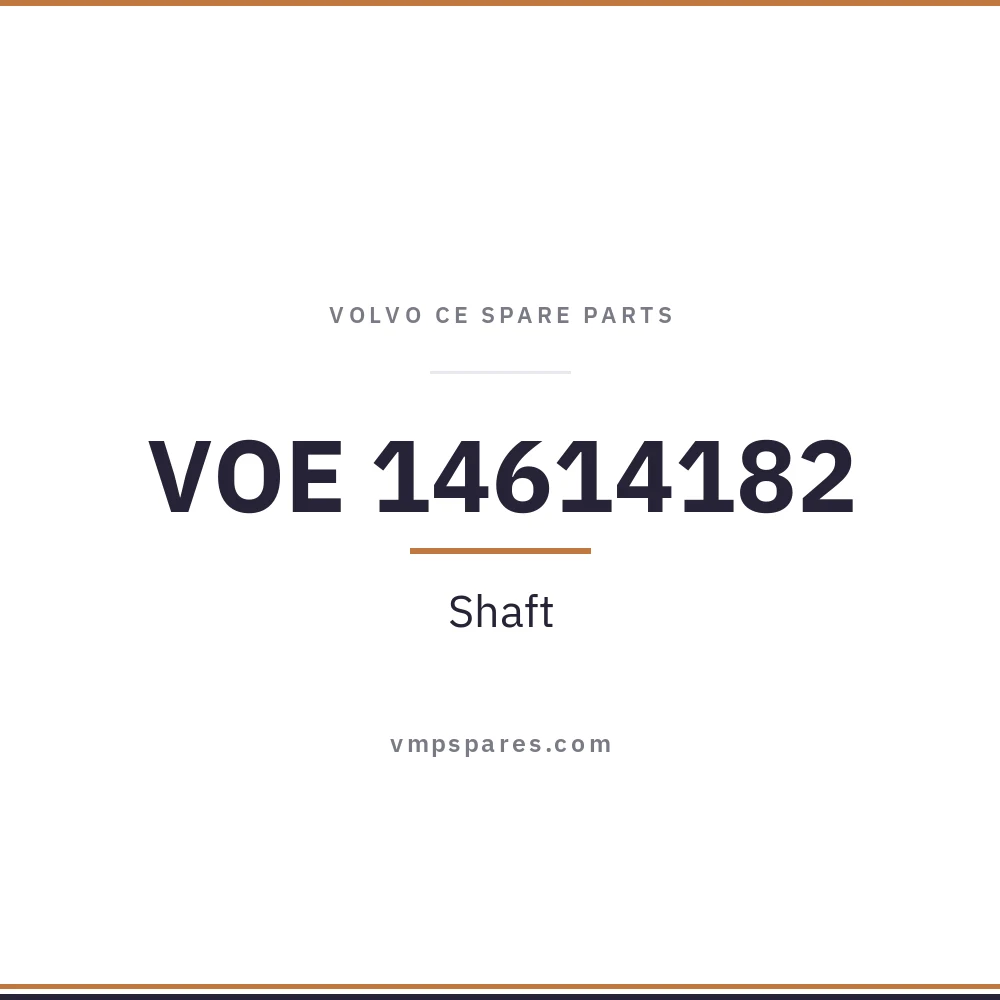 VOE 14614182 – Shaft