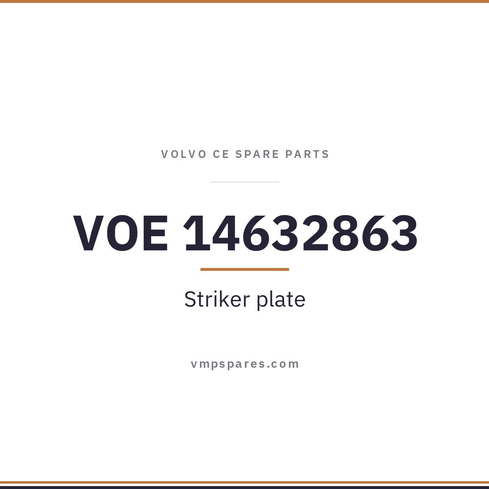 VOE 14632863 – Striker plate