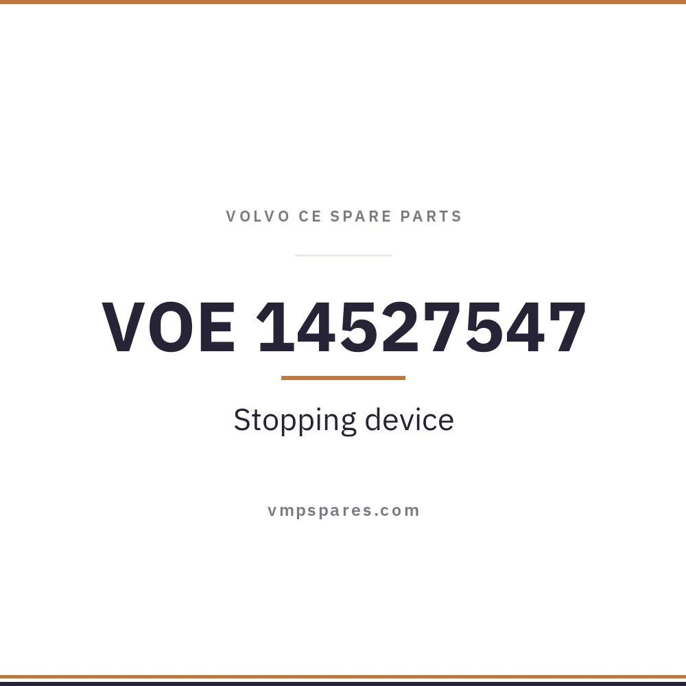 VOE 14527547 – Stopping device