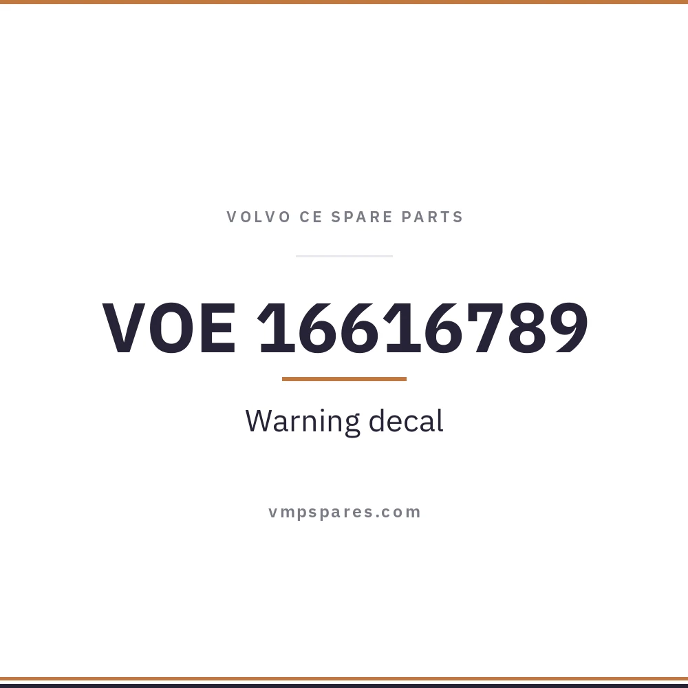 VOE 16616789 – Warning decal