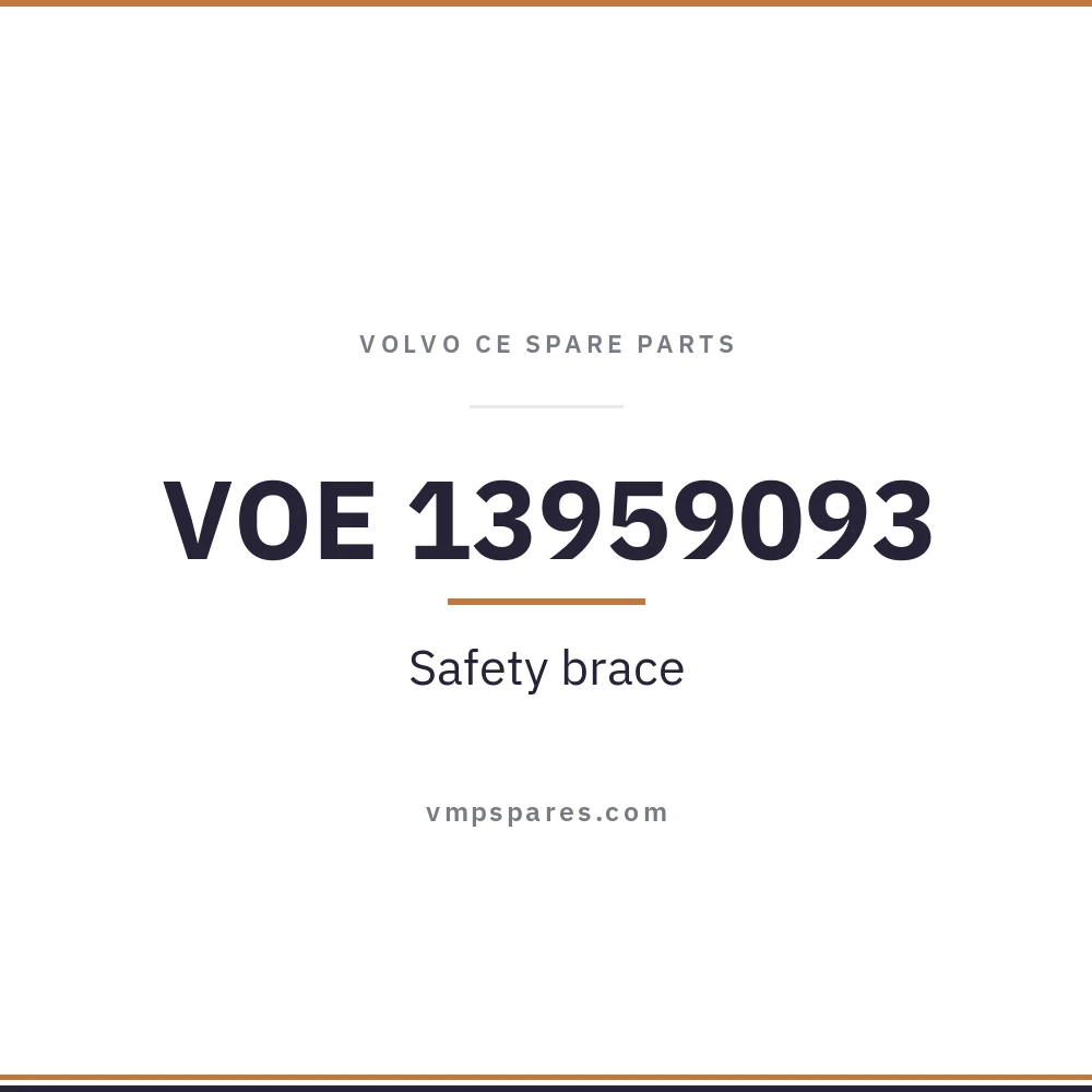 VOE 13959093 – Safety brace