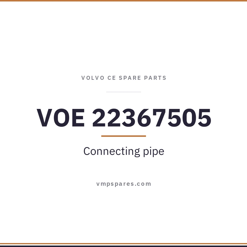 VOE 22367505 – Connecting pipe