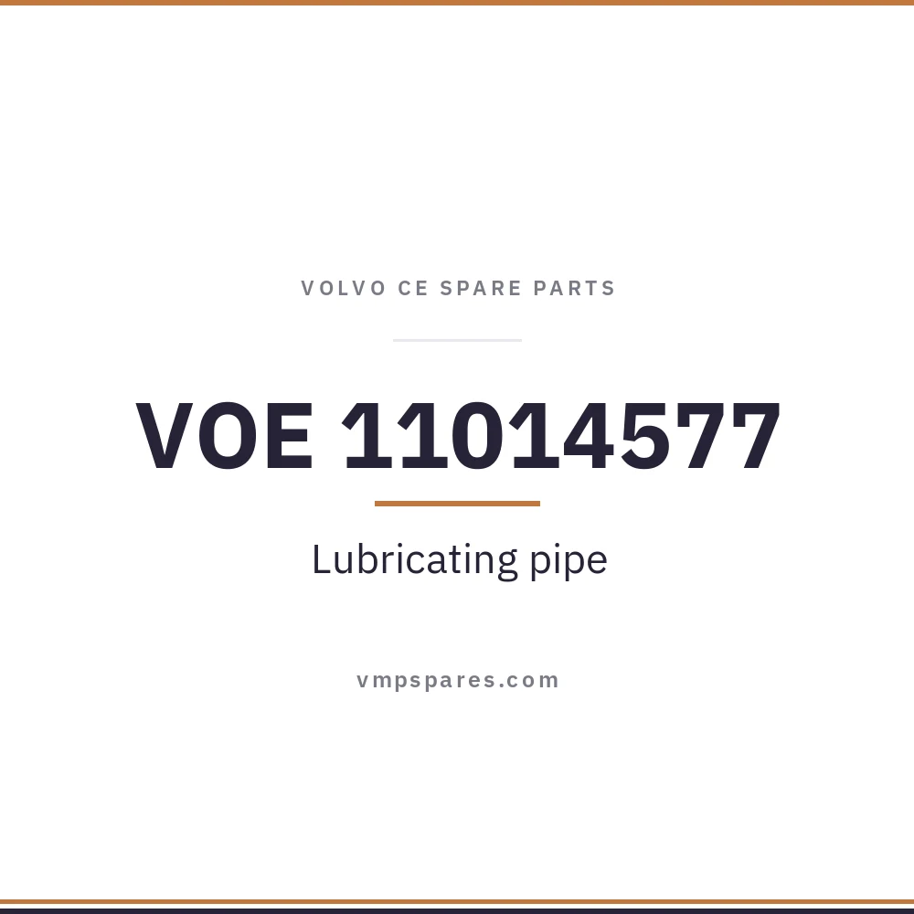 VOE 11014577 – Lubricating pipe