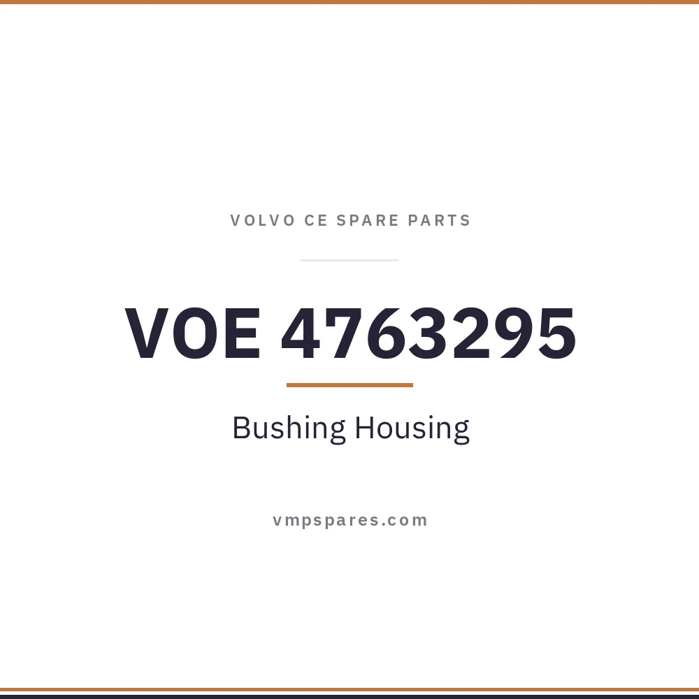VOE 4763295 – Bushing Housing