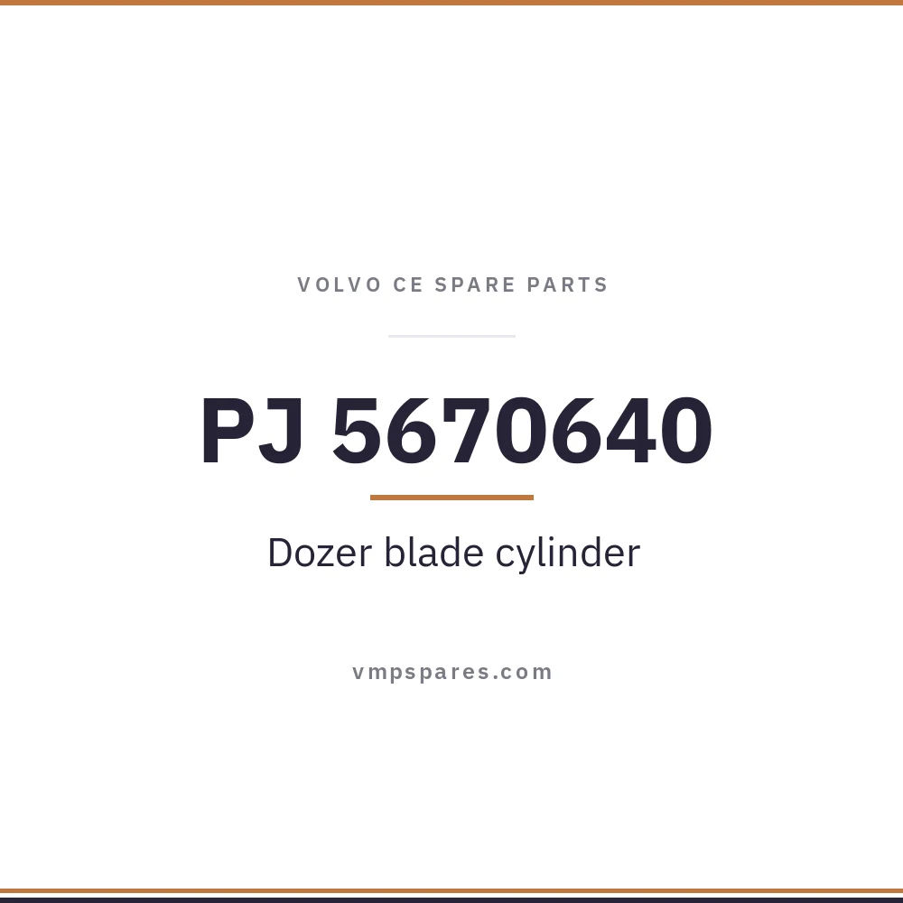 PJ 5670640 – Dozer blade cylinder