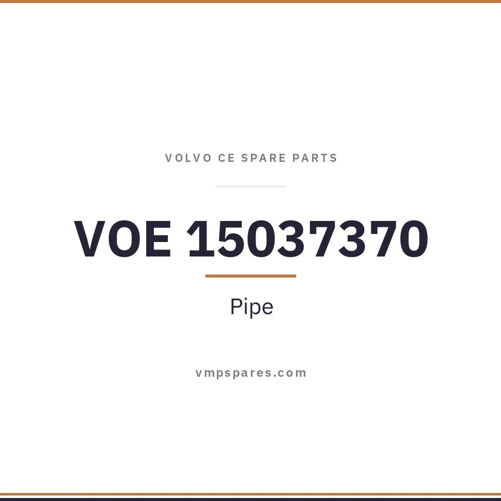 VOE 15037370 – Pipe