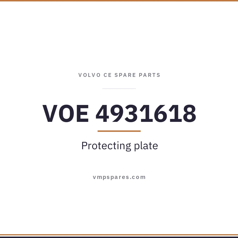 VOE 4931618 – Protecting plate