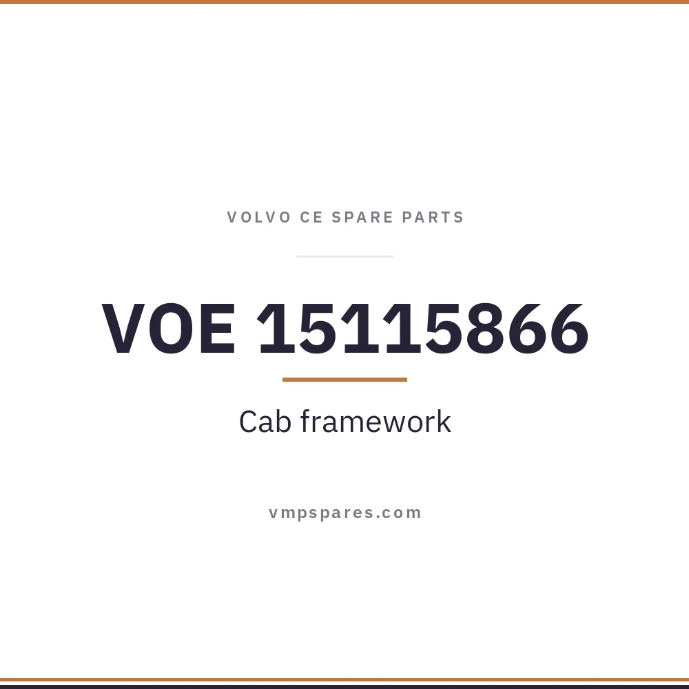 VOE 15115866 – Cab framework