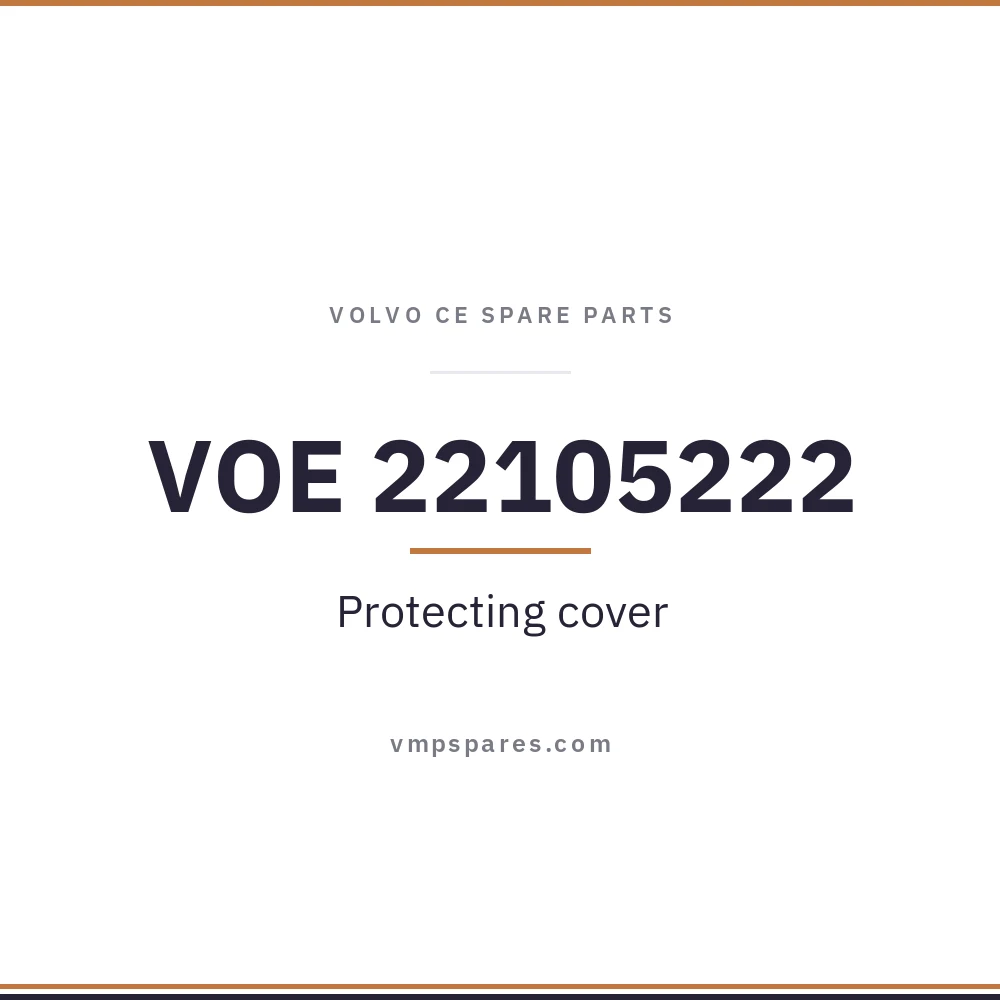 VOE 22105222 – Protecting cover