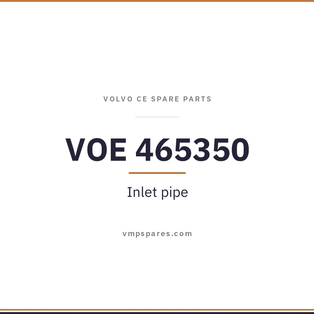 VOE 465350 – Inlet pipe